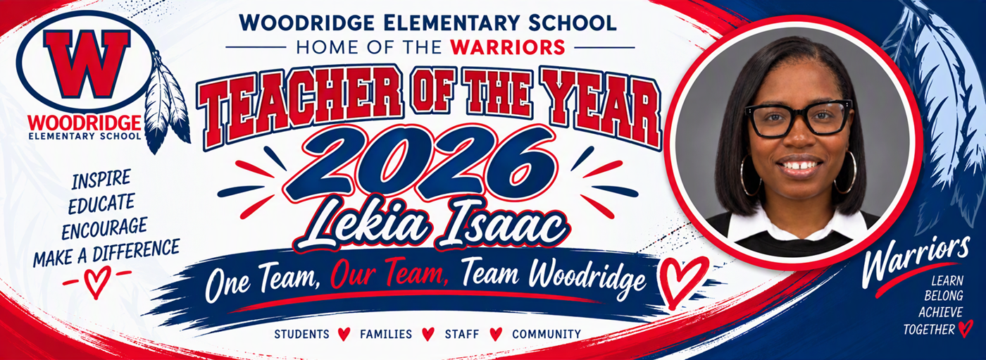 Teacher of the Year 2026 for Woodridge Elementary- Mrs. Lekia Isaac