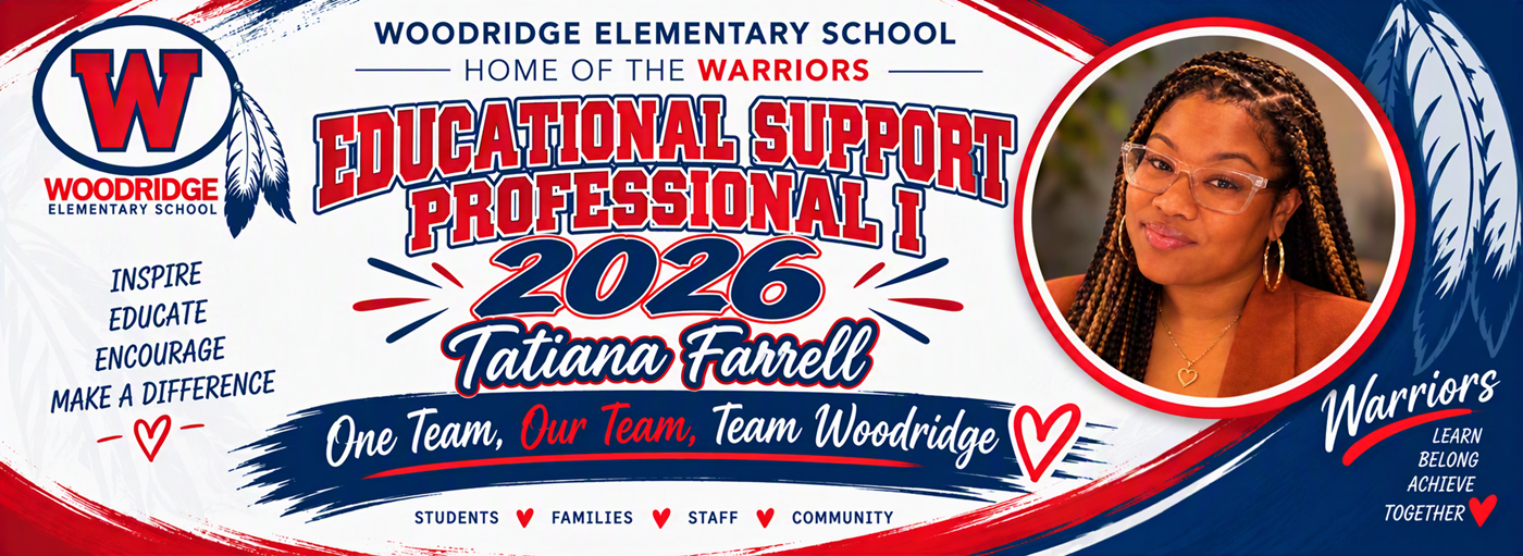 Woodridge Elementary's Educational Support Professional I 2026-Mrs. Tatiana Farrell